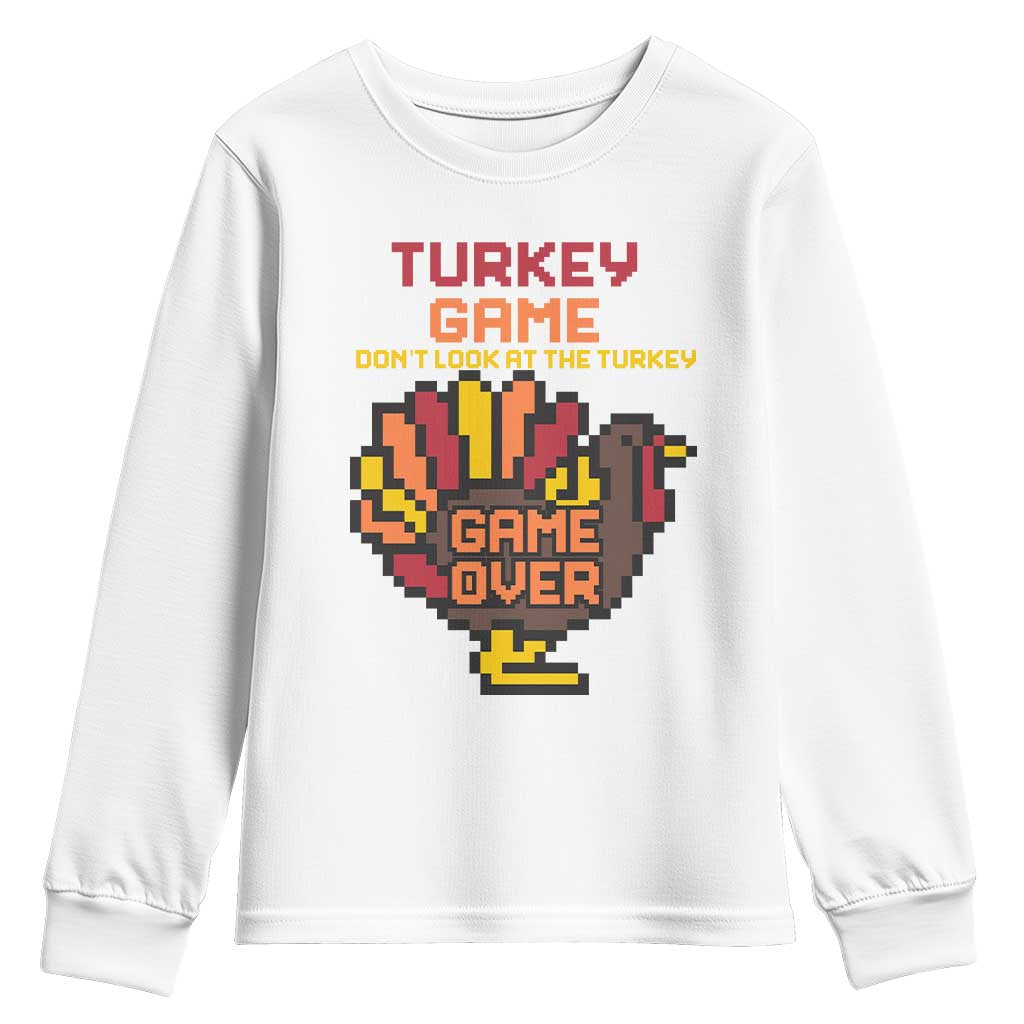 Funny Thanksgiving Turkey Youth Sweatshirt Turkey Game Dont Look At The Turkey TS11 White Print Your Wear