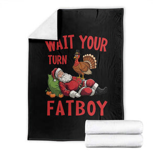 Funny Thanksgiving Christmas Throw Blanket Wait Your Turn Fat Boy Turkey Santa TS11 Black Print Your Wear