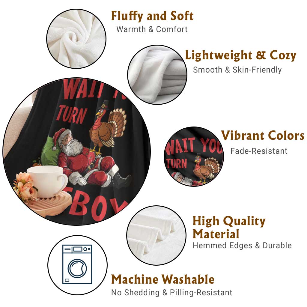 Funny Thanksgiving Christmas Throw Blanket Wait Your Turn Fat Boy Turkey Santa TS11 Print Your Wear