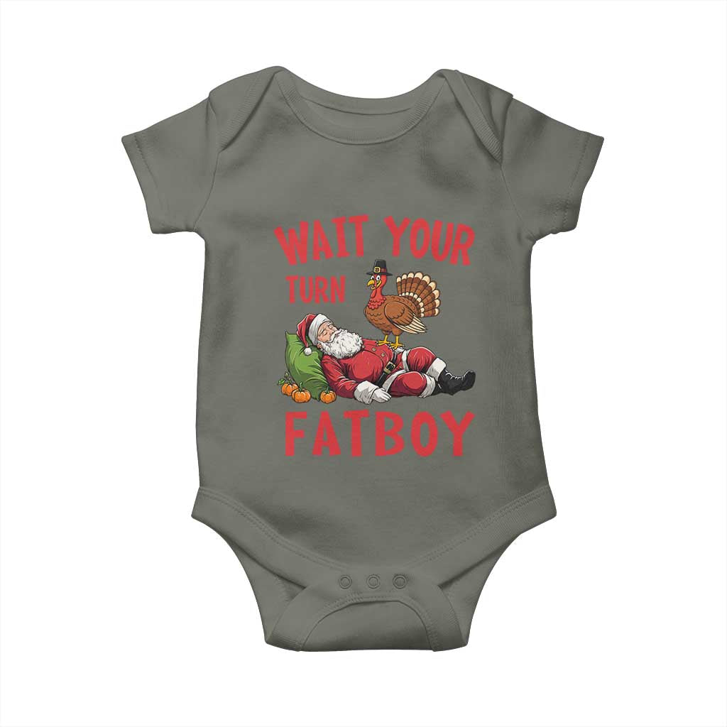 Funny Thanksgiving Christmas Baby Onesie Wait Your Turn Fat Boy Turkey Santa TS11 Military Green Print Your Wear