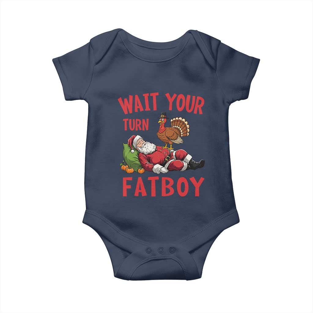 Funny Thanksgiving Christmas Baby Onesie Wait Your Turn Fat Boy Turkey Santa TS11 Navy Print Your Wear
