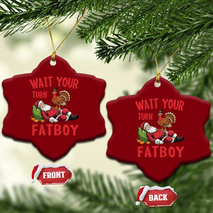 Funny Thanksgiving Christmas Ceramic Ornament Wait Your Turn Fat Boy Turkey Santa TS11 Print Your Wear