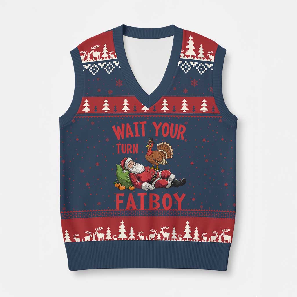 Funny Thanksgiving Xmas V-Neck Knit Sweater Vest Wait Your Turn Fat Boy Turkey Santa TS11 Navy Red Print Your Wear