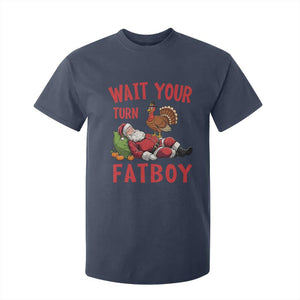 Funny Thanksgiving Christmas T Shirt For Kid Wait Your Turn Fat Boy Turkey Santa TS11 Navy Print Your Wear