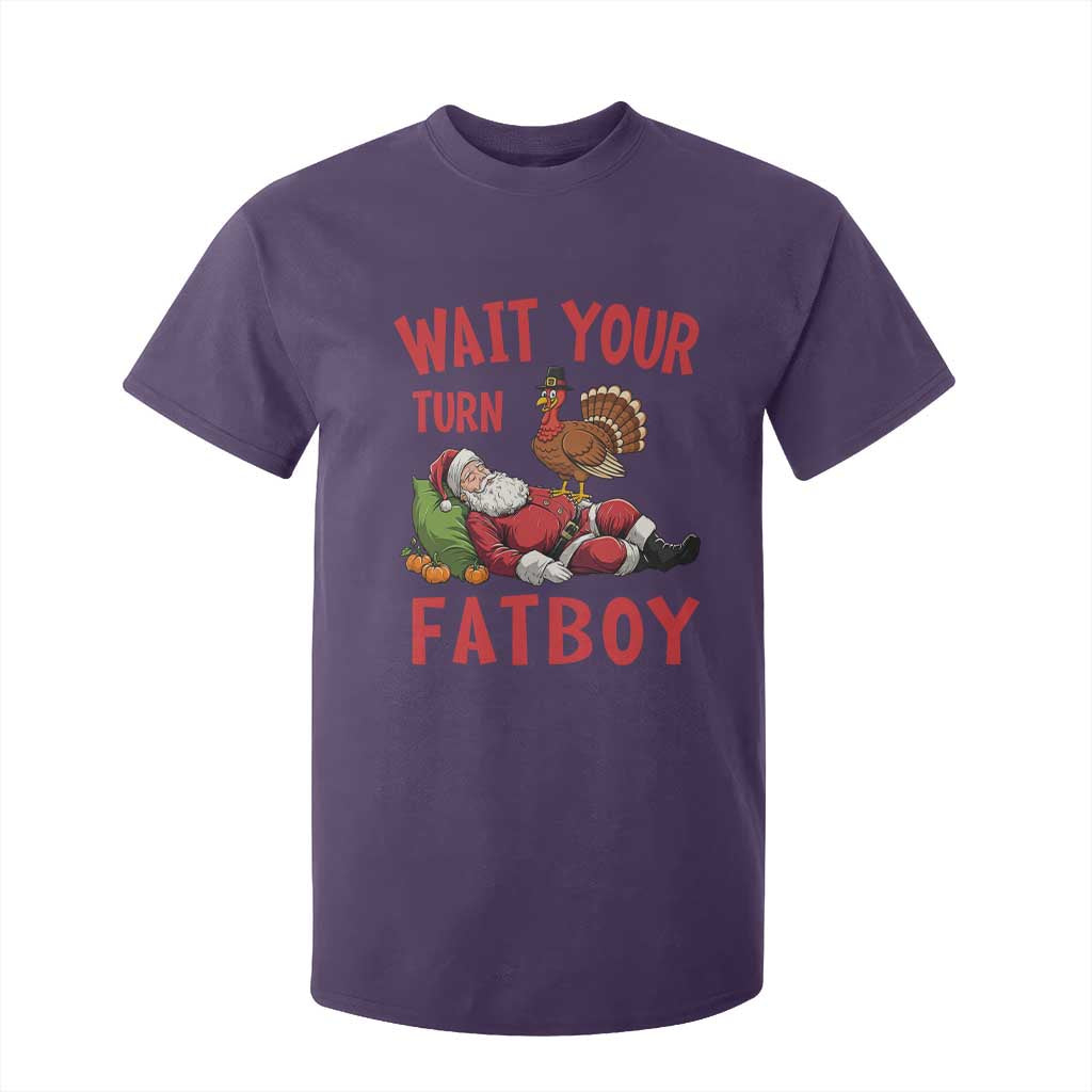 Funny Thanksgiving Christmas T Shirt For Kid Wait Your Turn Fat Boy Turkey Santa TS11 Purple Print Your Wear