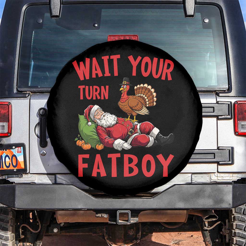 Funny Thanksgiving Christmas Spare Tire Cover Wait Your Turn Fat Boy Turkey Santa TS11 No hole Black Print Your Wear