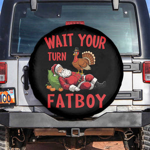 Funny Thanksgiving Christmas Spare Tire Cover Wait Your Turn Fat Boy Turkey Santa TS11 No hole Black Print Your Wear