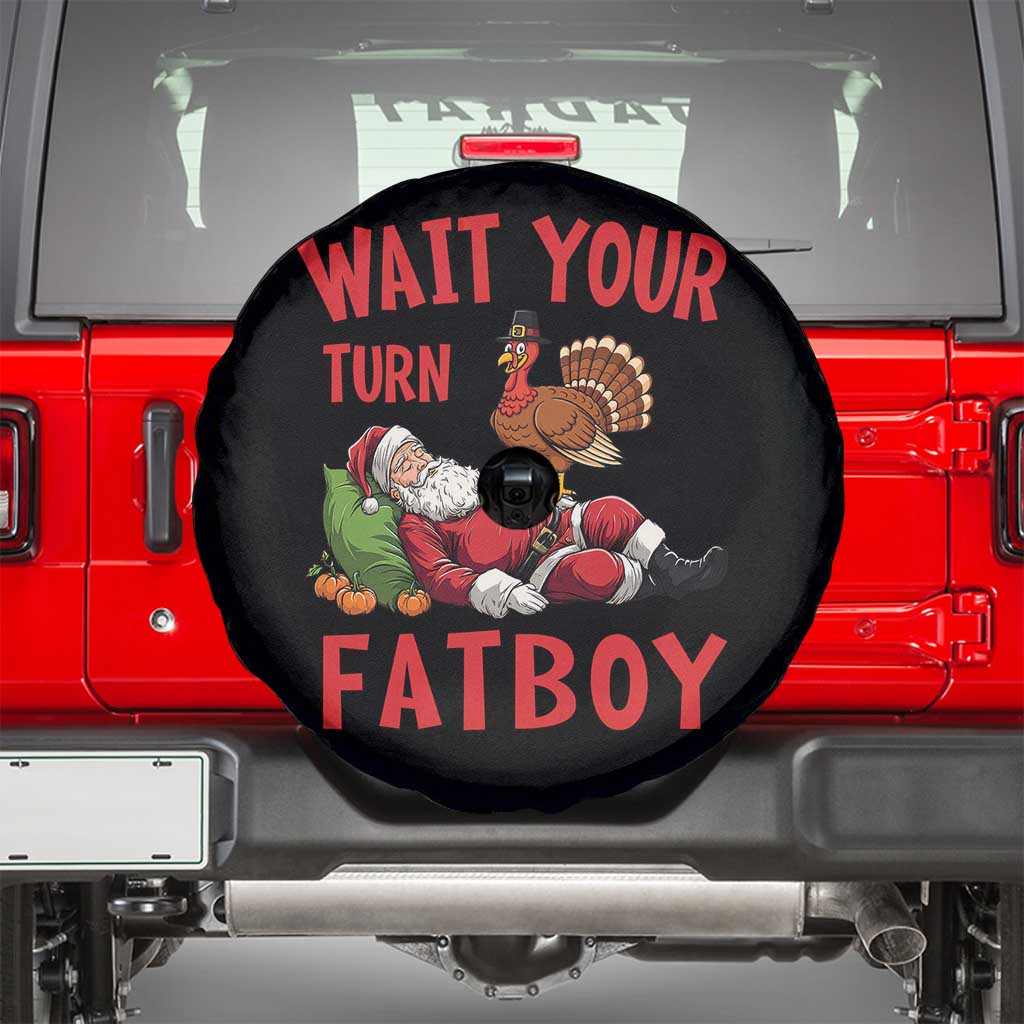 Funny Thanksgiving Christmas Spare Tire Cover Wait Your Turn Fat Boy Turkey Santa TS11 Black Print Your Wear