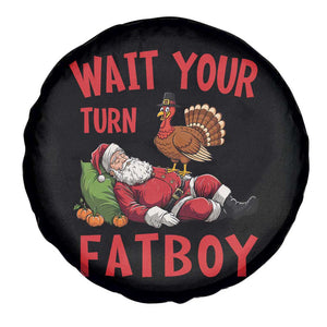 Funny Thanksgiving Christmas Spare Tire Cover Wait Your Turn Fat Boy Turkey Santa TS11 Print Your Wear