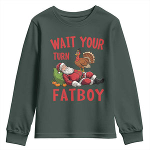 Funny Thanksgiving Christmas Youth Sweatshirt Wait Your Turn Fat Boy Turkey Santa TS11 Dark Forest Green Print Your Wear