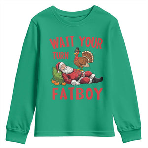 Funny Thanksgiving Christmas Youth Sweatshirt Wait Your Turn Fat Boy Turkey Santa TS11 Irish Green Print Your Wear