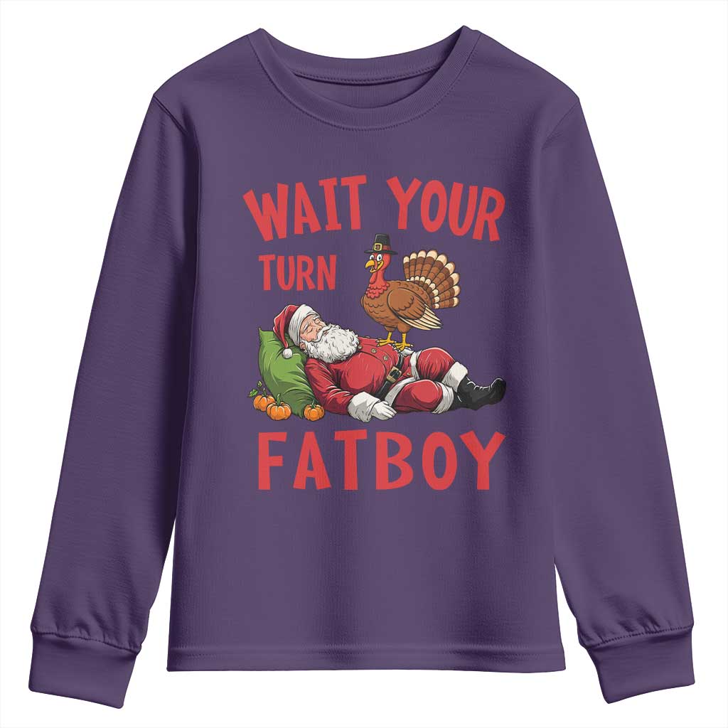 Funny Thanksgiving Christmas Youth Sweatshirt Wait Your Turn Fat Boy Turkey Santa TS11 Purple Print Your Wear