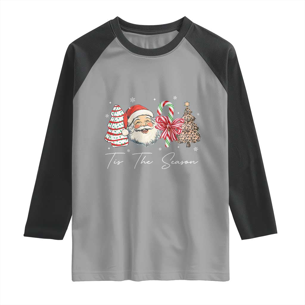 Funny Tis The Season Christmas Raglan Shirt Xmas Holiday Family Matching Santa Xmas Tree TS11 Sport Gray Black Print Your Wear