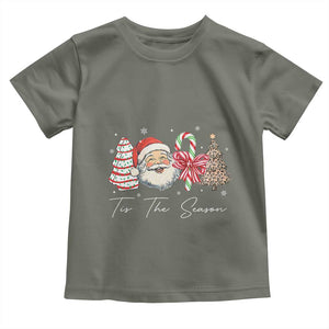Funny Tis The Season Christmas Toddler T Shirt Xmas Holiday Family Matching Santa Xmas Tree TS11 Military Green Print Your Wear