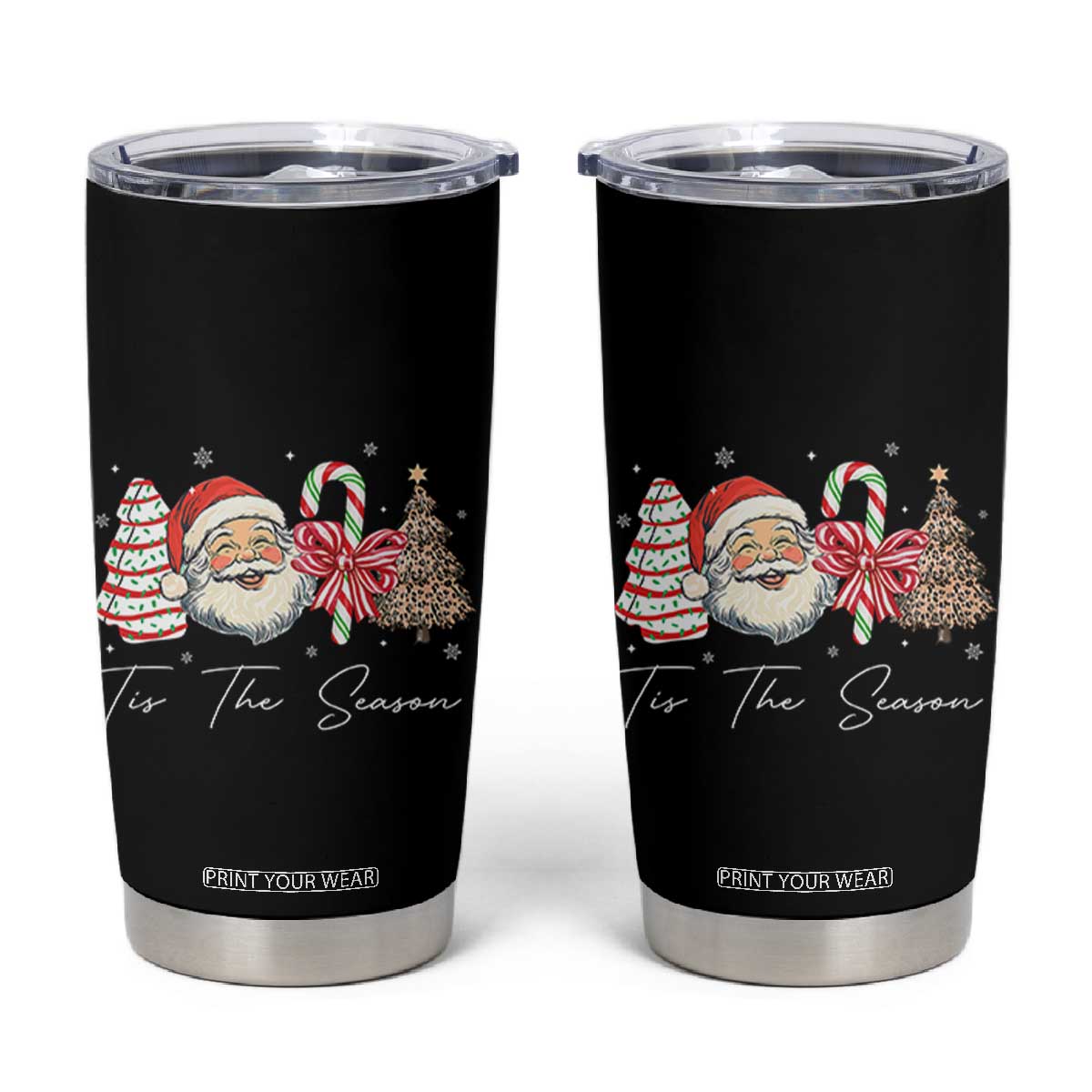 Funny Tis The Season Christmas Tumbler Cup Xmas Holiday Family Matching Santa Xmas Tree TS11 Black Print Your Wear