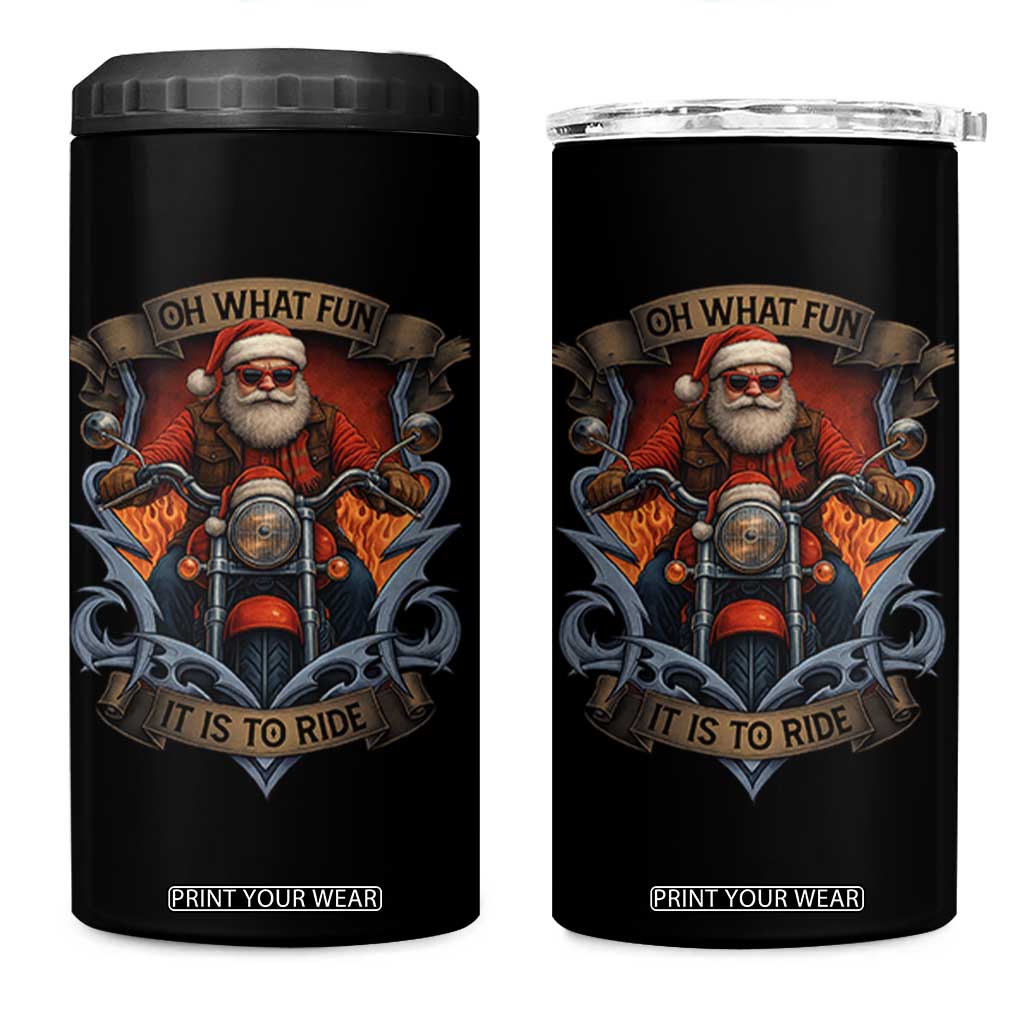 Funny Christmas Motorcycle Santa 4 in 1 Can Cooler Tumbler Oh What Fun It Is To Ride Xmas Biker TS11 One Size: 16 oz Black Print Your Wear