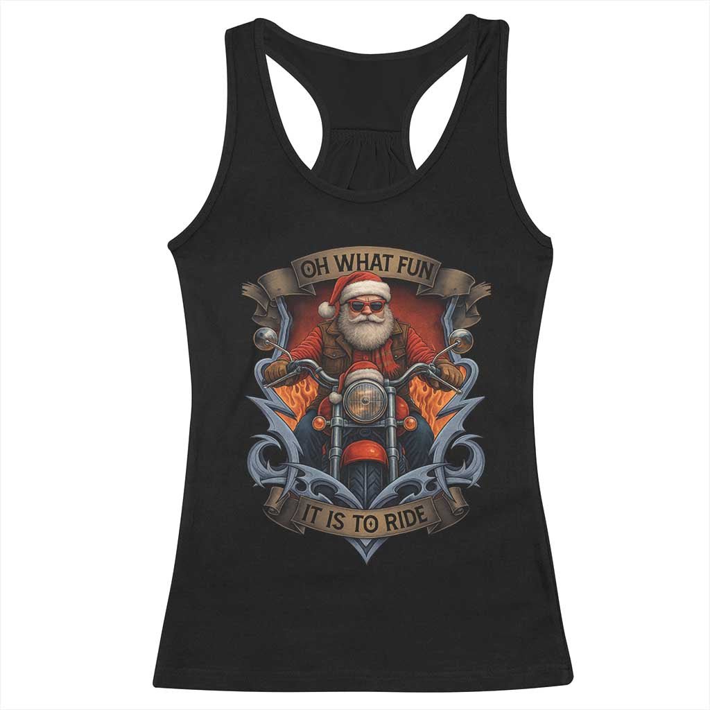 Funny Christmas Motorcycle Santa Racerback Tank Top Oh What Fun It Is To Ride Xmas Biker TS11 Black Print Your Wear