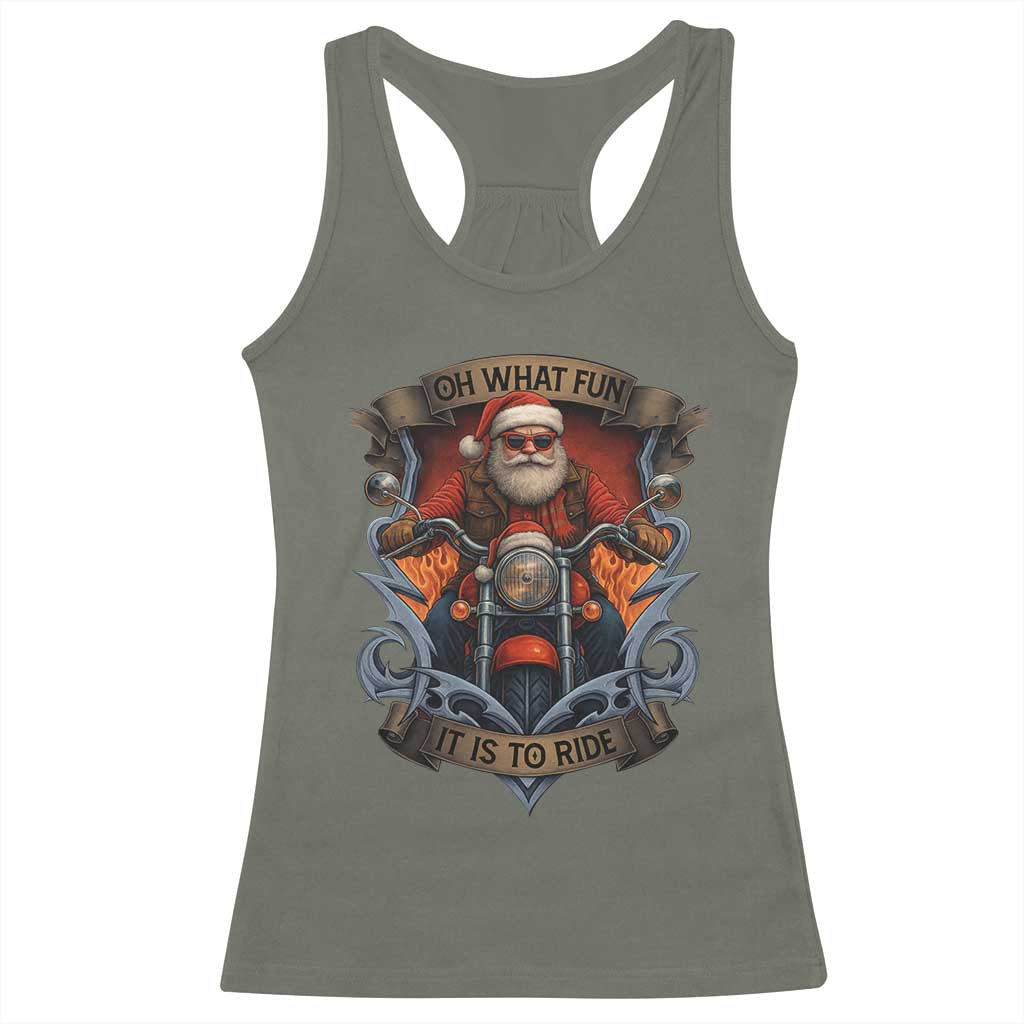 Funny Christmas Motorcycle Santa Racerback Tank Top Oh What Fun It Is To Ride Xmas Biker TS11 Military Green Print Your Wear