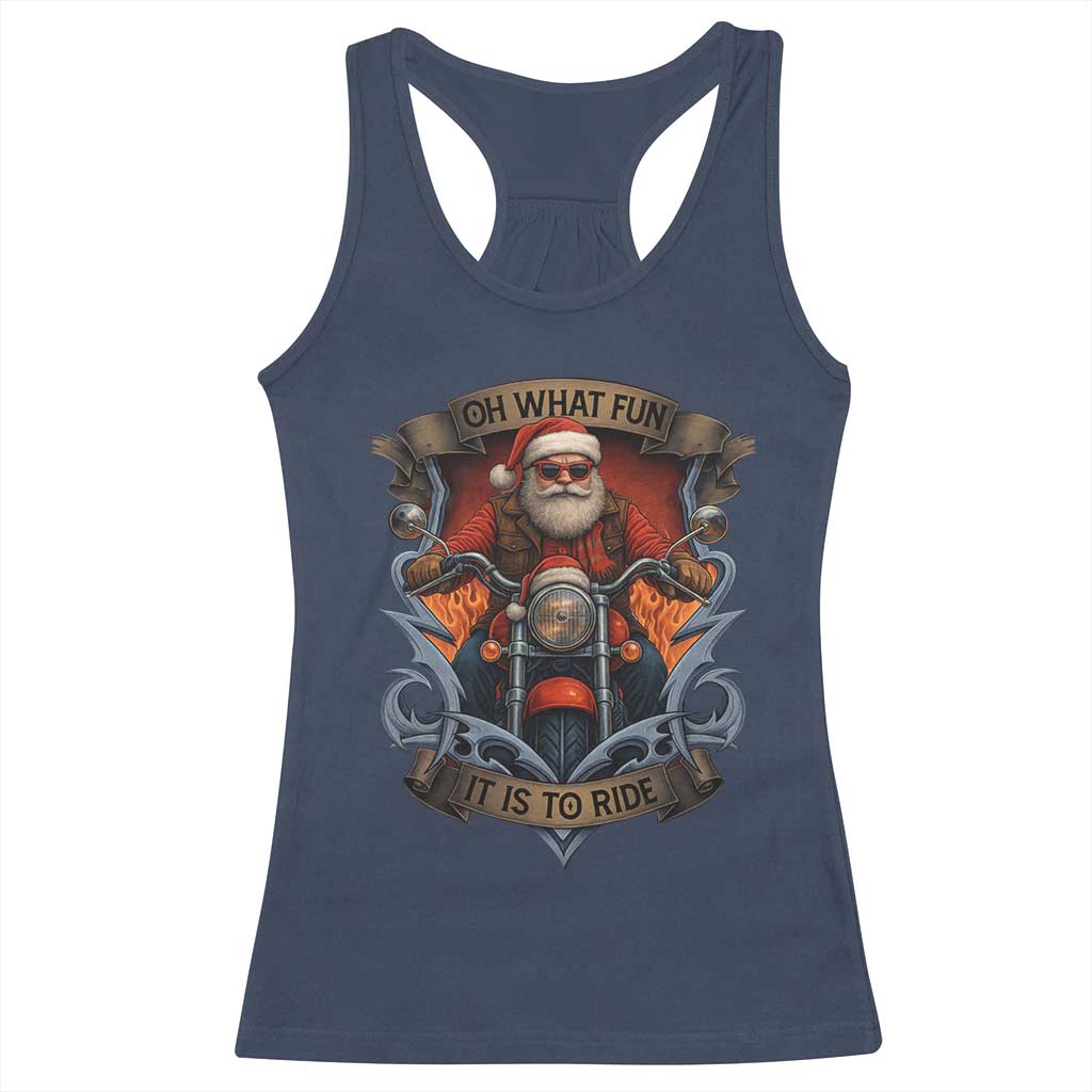 Funny Christmas Motorcycle Santa Racerback Tank Top Oh What Fun It Is To Ride Xmas Biker TS11 Navy Print Your Wear