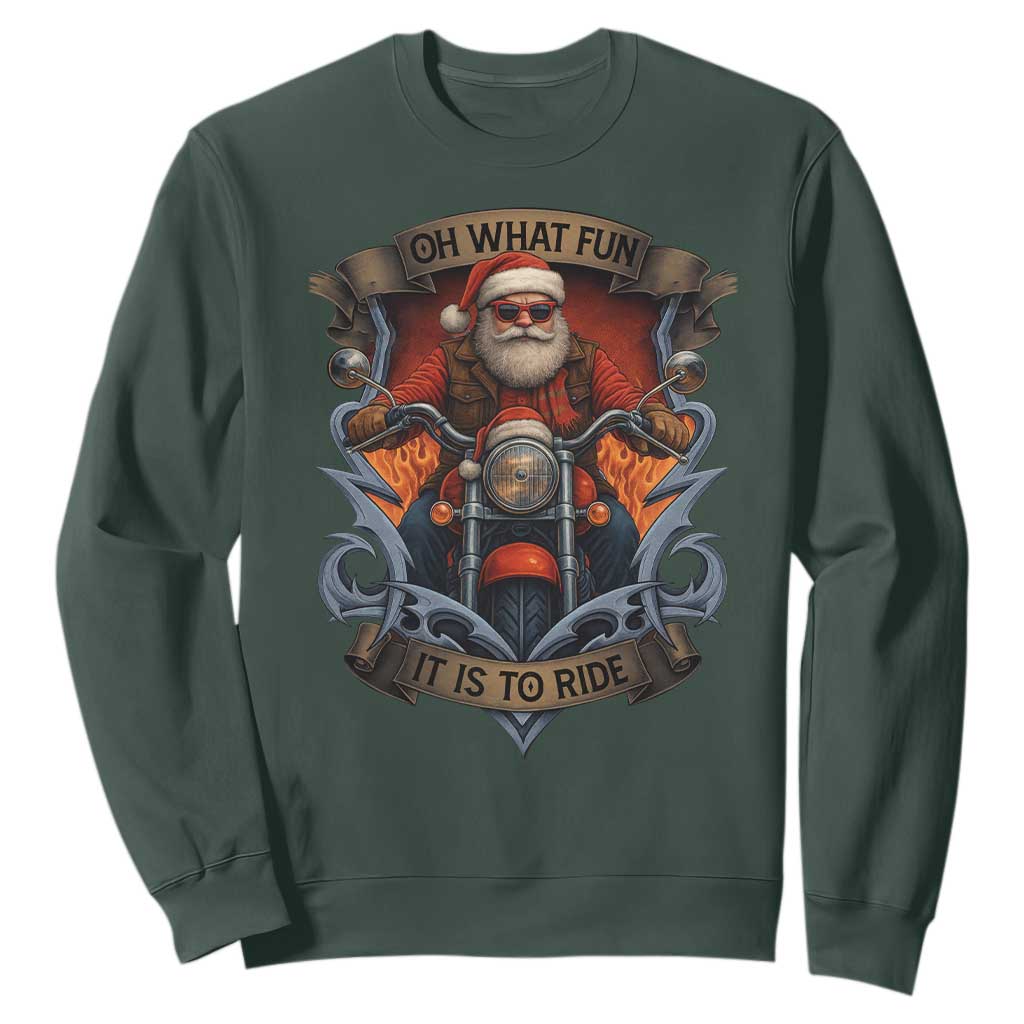 Funny Christmas Motorcycle Santa Sweatshirt Oh What Fun It Is To Ride Xmas Biker TS11 Dark Forest Green Print Your Wear