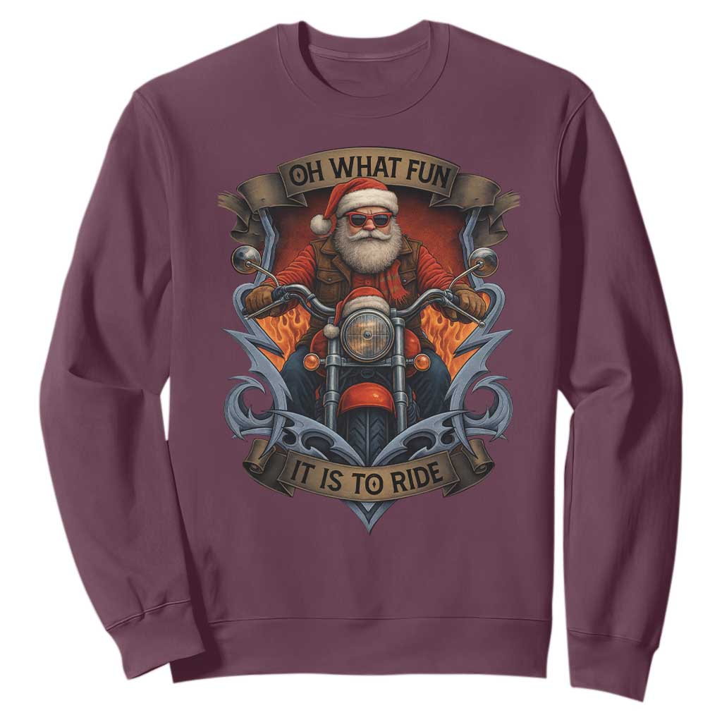 Funny Christmas Motorcycle Santa Sweatshirt Oh What Fun It Is To Ride Xmas Biker TS11 Maroon Print Your Wear