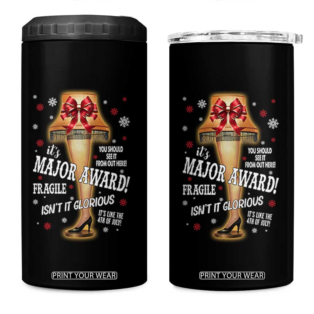 Funny Christmas Movie 4 in 1 Can Cooler Tumbler It Is A Major Award Fragile Italian Leg Lamp TS11 One Size: 16 oz Black Print Your Wear