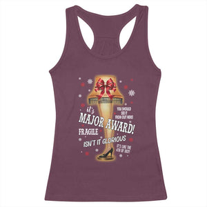 Funny Christmas Movie Racerback Tank Top It Is A Major Award Fragile Italian Leg Lamp TS11 Maroon Print Your Wear
