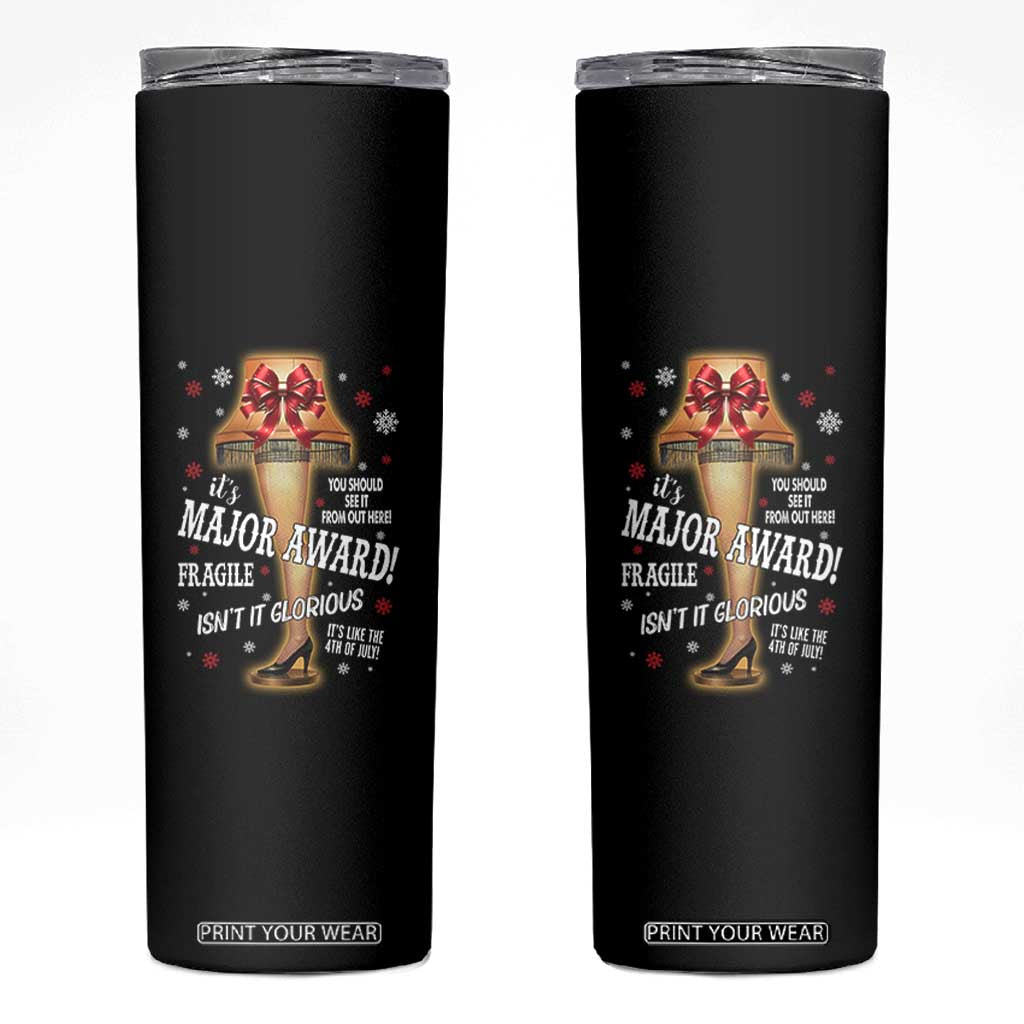 Funny Christmas Movie Skinny Tumbler It Is A Major Award Fragile Italian Leg Lamp TS11 Black Print Your Wear