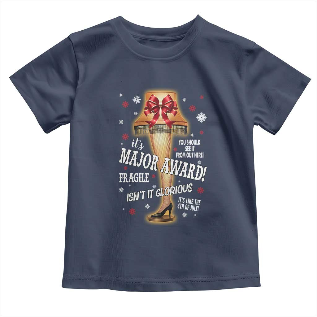 Funny Christmas Movie Toddler T Shirt It Is A Major Award Fragile Italian Leg Lamp TS11 Navy Print Your Wear