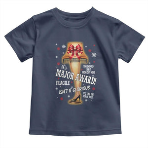 Funny Christmas Movie Toddler T Shirt It Is A Major Award Fragile Italian Leg Lamp TS11 Navy Print Your Wear