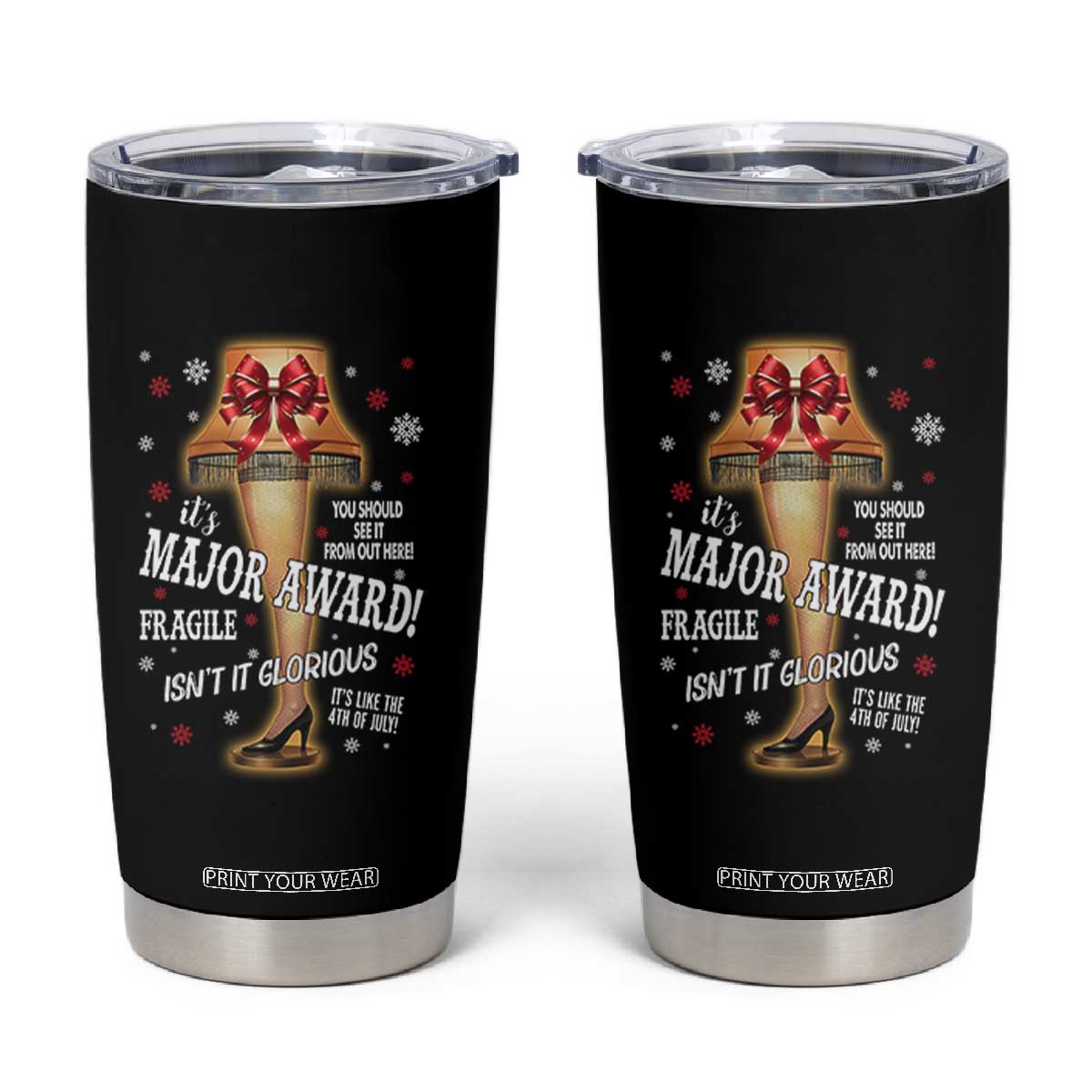 Funny Christmas Movie Tumbler Cup It Is A Major Award Fragile Italian Leg Lamp TS11 Black Print Your Wear