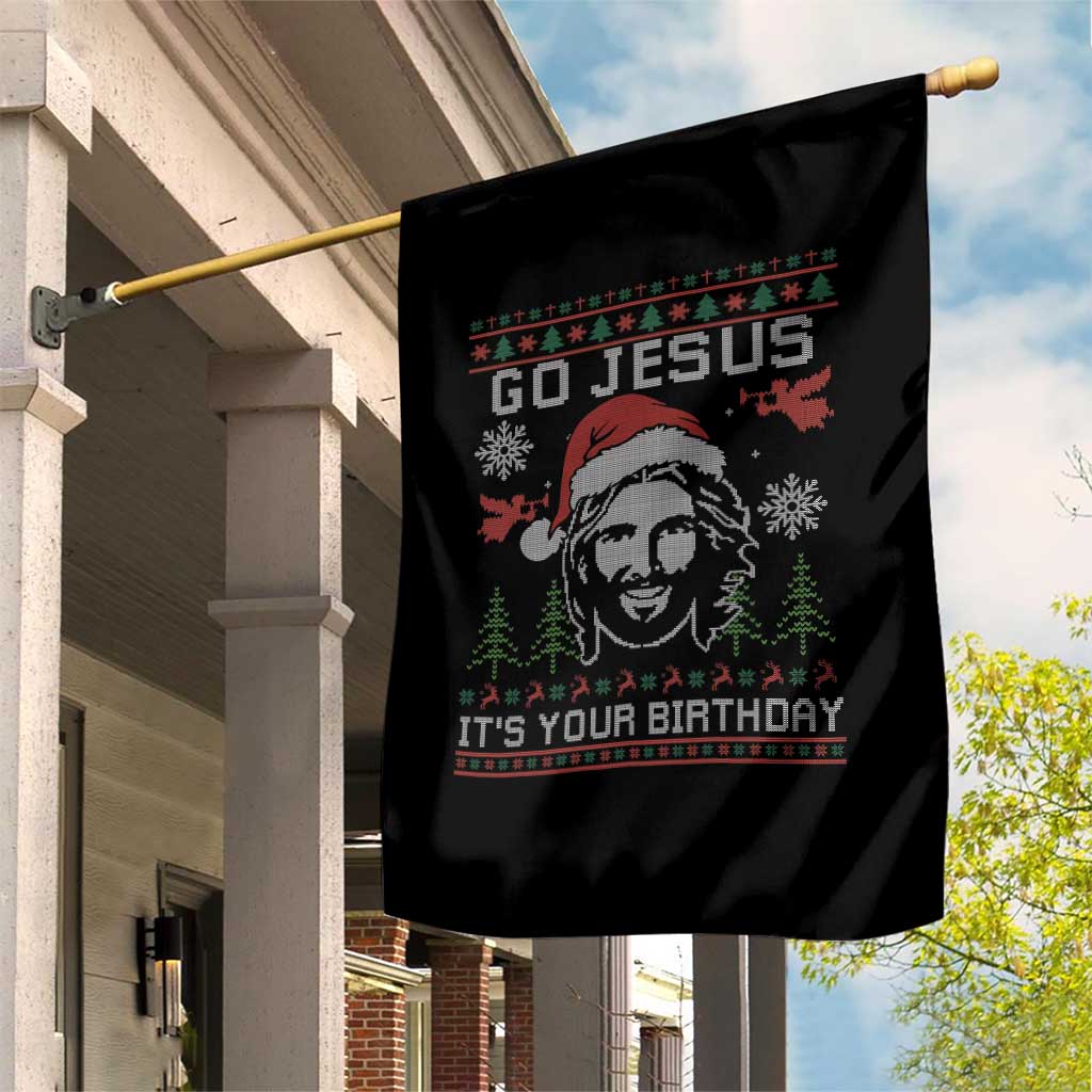 Funny Go Jesus It Is Your Birthday Garden Flag Christian Christmas Party TS11 Print Your Wear