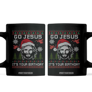 Funny Go Jesus It Is Your Birthday Coffee Mug Christian Christmas Party TS11 Black Print Your Wear
