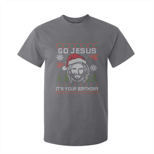 Funny Go Jesus It Is Your Birthday T Shirt For Kid Christian Christmas Party TS11 Charcoal Print Your Wear