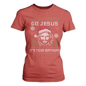 Funny Go Jesus It Is Your Birthday T Shirt For Women Christian Christmas Party TS11 Red Print Your Wear