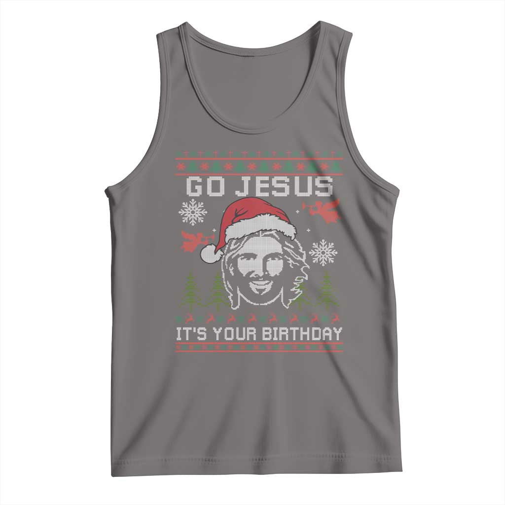 Funny Go Jesus It Is Your Birthday Tank Top Christian Christmas Party TS11 Deep Heather Print Your Wear