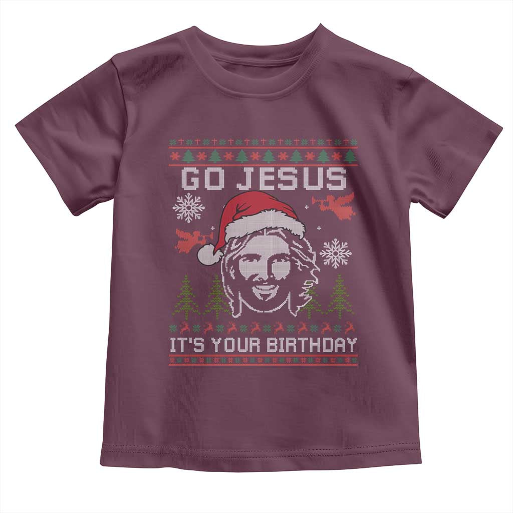 Funny Go Jesus It Is Your Birthday Toddler T Shirt Christian Christmas Party TS11 Maroon Print Your Wear