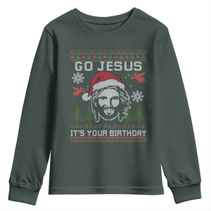 Funny Go Jesus It Is Your Birthday Youth Sweatshirt Christian Christmas Party TS11 Dark Forest Green Print Your Wear