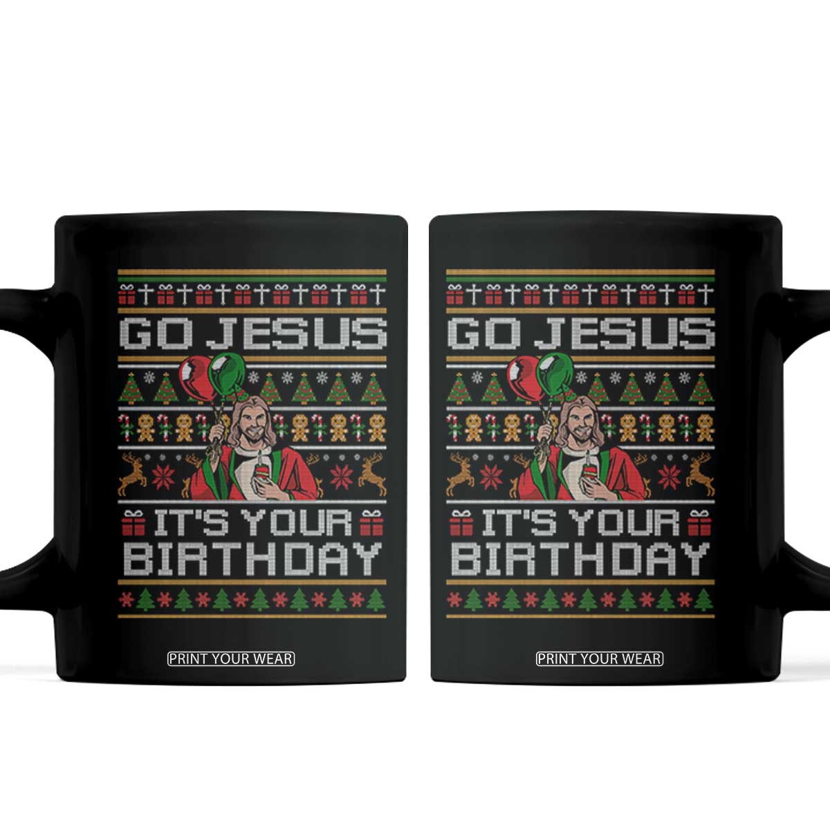Funny Go Jesus Its Your Birthday Coffee Mug Christmas Christian Religious God TS11 Black Print Your Wear