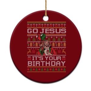 Funny Go Jesus Its Your Birthday Ceramic Ornament Christmas Christian Religious God TS11 1pc Red Print Your Wear