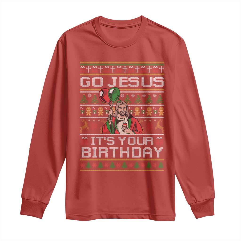 Funny Go Jesus Its Your Birthday Long Sleeve Shirt Christmas Christian Religious God TS11 Red Print Your Wear