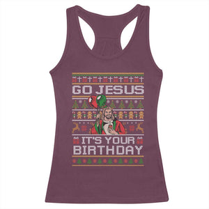 Funny Go Jesus Its Your Birthday Racerback Tank Top Christmas Christian Religious God TS11 Maroon Print Your Wear