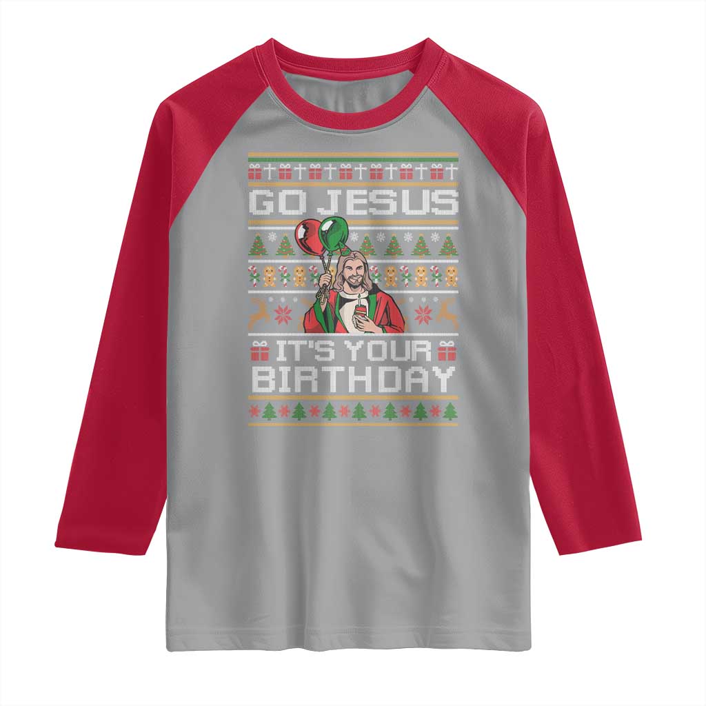 Funny Go Jesus Its Your Birthday Raglan Shirt Christmas Christian Religious God TS11 Sport Gray Red Print Your Wear
