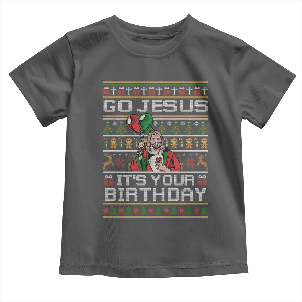 Funny Go Jesus Its Your Birthday Toddler T Shirt Christmas Christian Religious God TS11 Dark Heather Print Your Wear