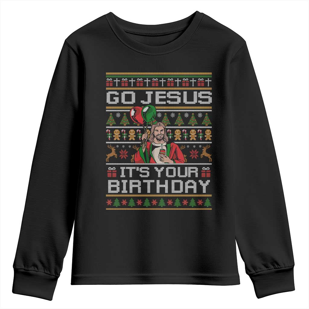 Funny Go Jesus Its Your Birthday Youth Sweatshirt Christmas Christian Religious God TS11 Black Print Your Wear