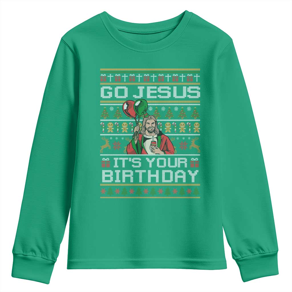 Funny Go Jesus Its Your Birthday Youth Sweatshirt Christmas Christian Religious God TS11 Irish Green Print Your Wear