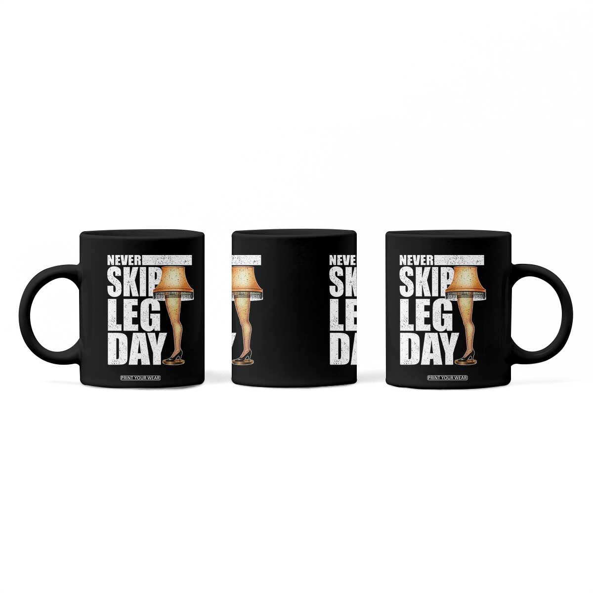 Funny Never Skip Leg Day Christmas Movie Coffee Mug Italian Leg Lamp TS11 Print Your Wear
