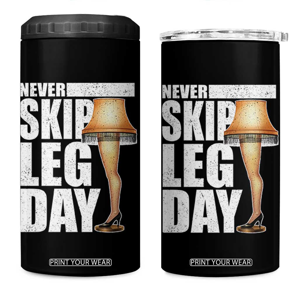 Funny Never Skip Leg Day Christmas Movie 4 in 1 Can Cooler Tumbler Italian Leg Lamp TS11 One Size: 16 oz Black Print Your Wear