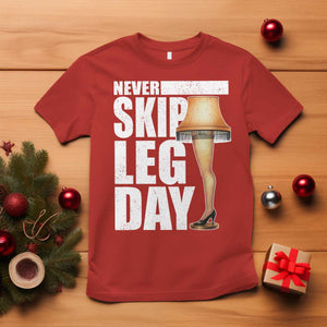 Funny Never Skip Leg Day Christmas Movie T Shirt Italian Leg Lamp TS11 Red Print Your Wear