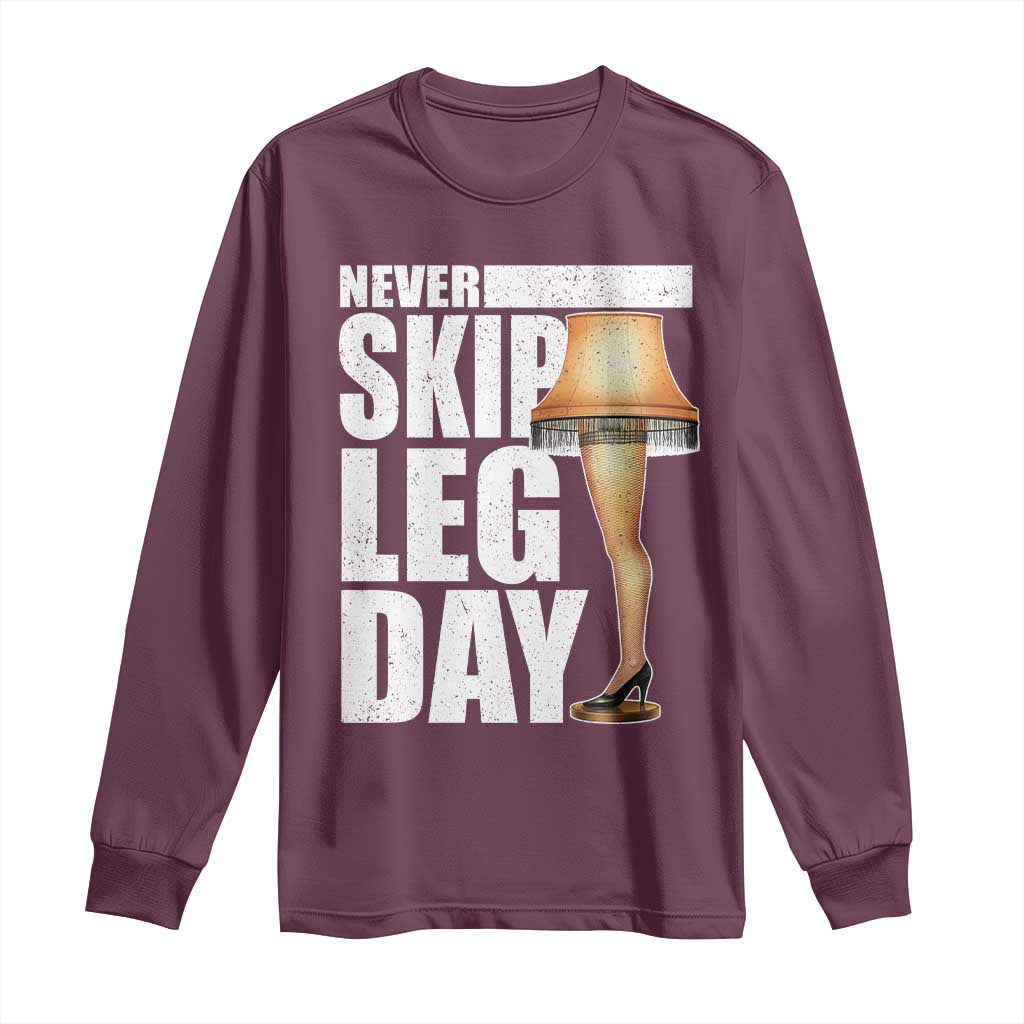 Funny Never Skip Leg Day Christmas Movie Long Sleeve Shirt Italian Leg Lamp TS11 Maroon Print Your Wear